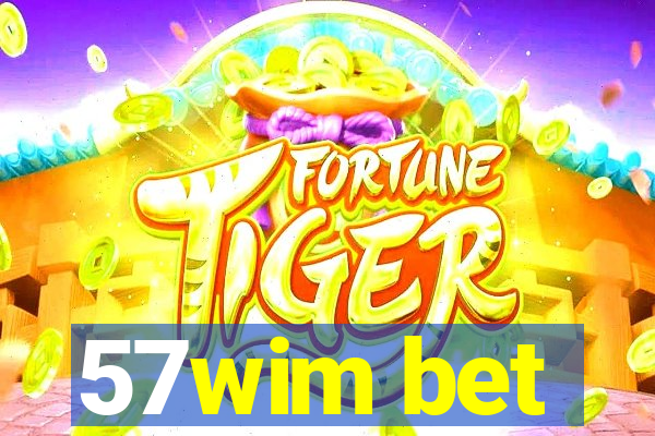 57wim bet